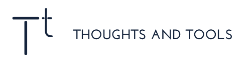 Thoughts and Tools